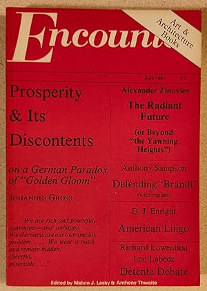 Imagen del vendedor de Encounter Magazine April 1981 / Hernan Lara Zavala "Iguana Hunting (story) / Alexander Zinoview "The Radiant Future" / Johannes Gross "Prosperity & Its Discontents" / Philip Rawson "The Coarse Net & the Fine" / Edward Lucie-Smith "A Flow of Images - Robert Hughes on Modern Art" / J M Richards "Ways of Looking Back" a la venta por Shore Books