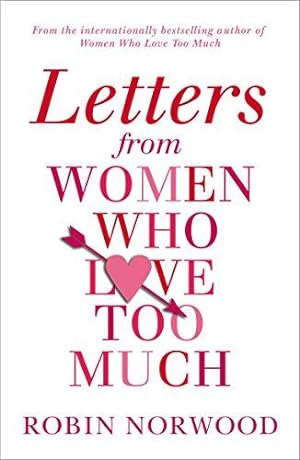 Imagen del vendedor de Letters from Women Who Love Too Much a la venta por WeBuyBooks 2