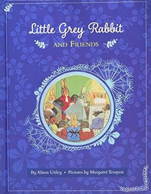Seller image for Little Grey Rabbit: Little Grey Rabbit and Friends for sale by WeBuyBooks