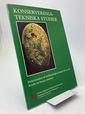 Seller image for Deterioration of Archaeological material in Soil. Results on Bronze Artefacts. for sale by Rnnells Antikvariat AB