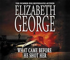 Seller image for What Came Before He Shot Her (Inspector Lynley Mysteries 14) for sale by WeBuyBooks 2