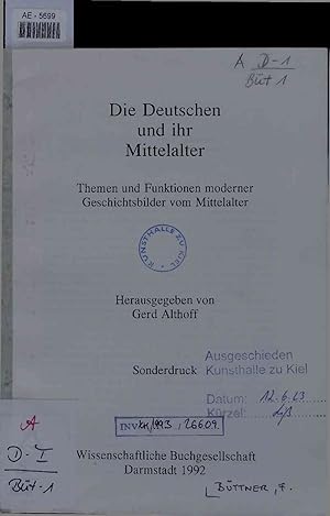 Seller image for Die Deutschen und ihr Mittelalter. Themen und Funktionen moderner Geschichtsbilder vom Mittelalter. for sale by Antiquariat Bookfarm