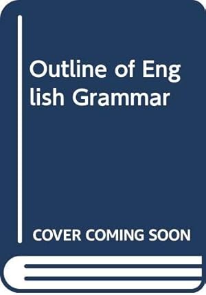 Bild des Verkufers fr Outline English Grammar zum Verkauf von WeBuyBooks