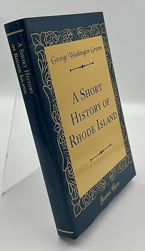 A Short History of Rhode Island (Classic Reprint)