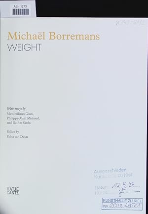 Immagine del venditore per Michal Borremans, weight. In conjunction with the Exhibition Michal Borremans: Veldwerk, de Appel Arts Centre, Amsterdam, September 8 - November 4, 2007, Michal Borremans: Weight, CAV, Centro de Artes Visuais, Coimbra, March 15 - June 8, 2008. venduto da Antiquariat Bookfarm