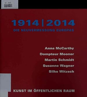 Seller image for Kunst im ffentlichen Raum. Die Neuvermessung Europas. 1914-2014. for sale by Antiquariat Bookfarm