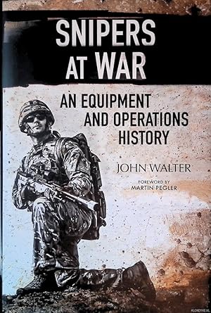 Image du vendeur pour Snipers at War: An Equipment and Operations History mis en vente par Klondyke