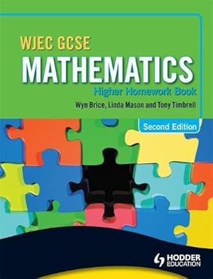 Bild des Verkufers fr WJEC GCSE Mathematics - Higher Homework Book (WGM) zum Verkauf von WeBuyBooks 2