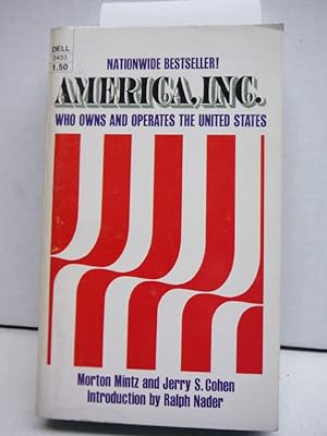 Bild des Verkufers fr America, Inc. Who Owns and Operates the Untied States zum Verkauf von Imperial Books and Collectibles