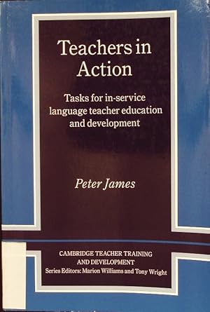 Seller image for Teachers in Action. Tasks for in-service language teacher education and development. Cambridge Teacher Training and Development. for sale by Antiquariat Bookfarm