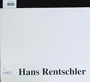 Bild des Verkufers fr Hans Rentschler. 15.10.98-17.11.98, Walter Bischoff Galerie Stuttgart, 13.11.98-14.1.99, Walter Bischoff Galerie Berlin. zum Verkauf von Antiquariat Bookfarm