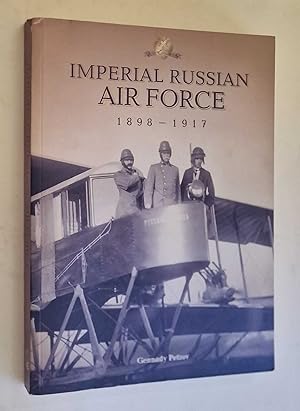 Image du vendeur pour Imperial Russian Air Force 1898-1917 mis en vente par Maynard & Bradley