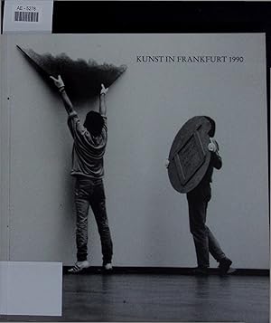 Imagen del vendedor de Kunst in Frankfurt 1990. a la venta por Antiquariat Bookfarm