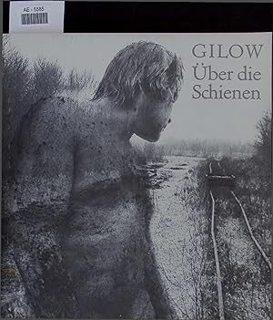 Immagine del venditore per Fritz Gilow - ber die Schienen. Ausstellung vom 30.1. - 19.3.1980 venduto da Antiquariat Bookfarm