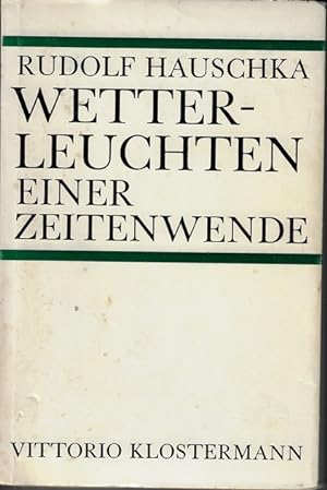 Seller image for Wetterleuchten einer Zeitenwende : Lebenserinnerung e. Naturforschers. for sale by Versandantiquariat Sylvia Laue