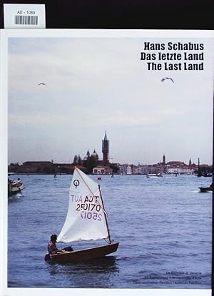 Bild des Verkufers fr Hans Schabus. Das letzte Land ; the last land ; La Biennale di Venezia, sterreichischer Pavillon, [12. Juni - 6. November 2005. zum Verkauf von Antiquariat Bookfarm