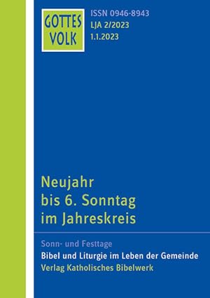 Imagen del vendedor de Gottes Volk LJ A2/2023: Neujahr bis 6.Sonntag im Jahreskreis a la venta por Studibuch