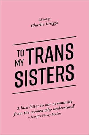 Seller image for To My Trans Sisters for sale by GreatBookPricesUK