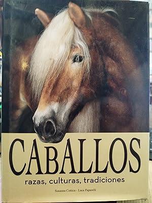 Imagen del vendedor de CABALLOS.Razas,Culturas,Tradiciones a la venta por AL TOSSAL