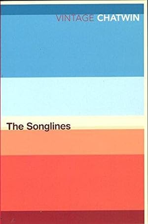 Image du vendeur pour The Songlines: Bruce Chatwin (Vintage classics) mis en vente par WeBuyBooks