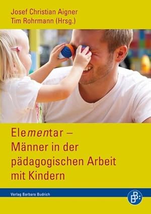 Bild des Verkufers fr Elementar - Mnner in der pdagogischen Arbeit mit Kindern zum Verkauf von Studibuch