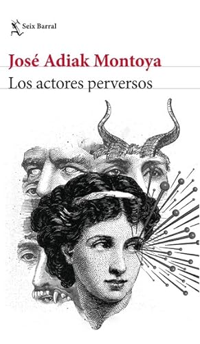 Immagine del venditore per Los actores perversos / Jos Adiak Montoya. venduto da Iberoamericana, Librera