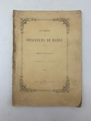 La famille des Seigneurs de Barol. Essai historique