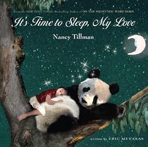 Seller image for Its Time to Sleep, My Love by Eric Metaxas (2011-01-18) for sale by Goodwill Industries of VSB