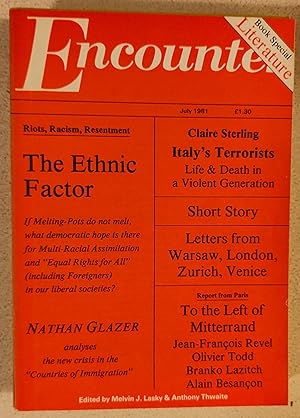 Seller image for Encounter, July 1981, Book Special: Literature / W A RW A Roberts "Tiny" (story) / Nathan Glazer "The Ethnic Factor" /Gavin Ewart "Beryl's Second Poem)and Trevor's Second)" (poem) / Claire Sterling "Italian Terrorists" / John Barnes "The Case of Dr Weizmann's Passport" / Jan Morris "Should You Look at Buildings?" / Helen Gardner "John Donne: A New Look" / Gay Clifford "Structuralist Criticism" / J I M Stewart "Shakespearean Criticism" / Bernard Bergonzi "Theories of Fiction" / Alan Jenkins "Modern & Post-Modern Poets" for sale by Shore Books