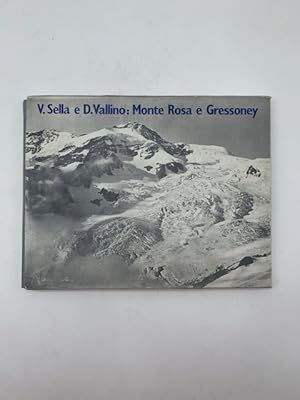 Bild des Verkufers fr Monte rosa e Gressoney zum Verkauf von Coenobium Libreria antiquaria