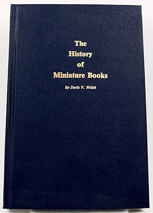 Seller image for The History of Miniature Books for sale by Bromer Booksellers, Inc., ABAA