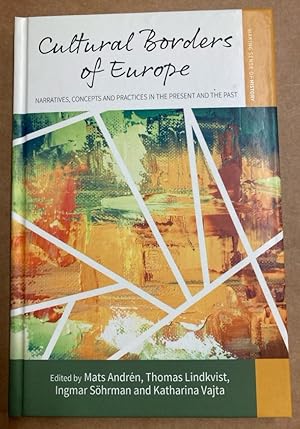 Cultural Borders of Europe. Narratives, Concepts and Practices in the Present and the Past.