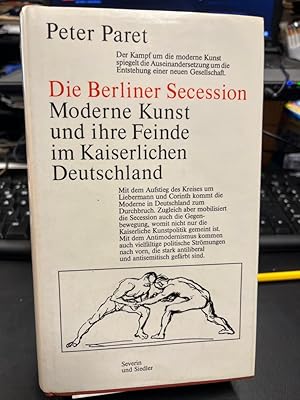 Bild des Verkufers fr Die Berliner Secession. Moderne Kunst und ihre Feinde im kaiserlichen Deutschland. Aus dem Amerikanischen von D. Jakob. zum Verkauf von Altstadt-Antiquariat Nowicki-Hecht UG