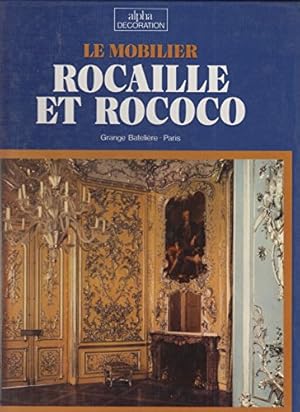 Seller image for Le mobilier rocaille et rococo for sale by Ammareal