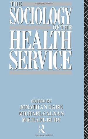 Seller image for The Sociology of the Health Service for sale by WeBuyBooks