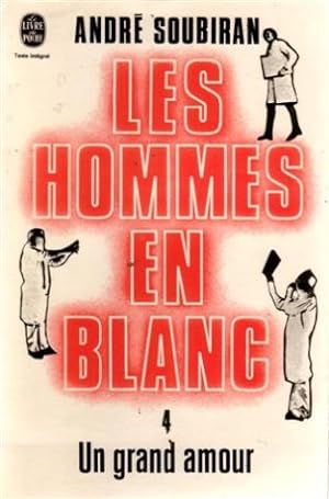 Bild des Verkufers fr Les hommes en blanc 4, un grand amour zum Verkauf von Ammareal