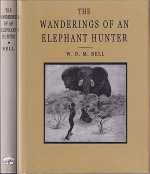 Seller image for THE WANDERINGS OF AN ELEPHANT HUNTER. By W.D.M. Bell. for sale by Coch-y-Bonddu Books Ltd