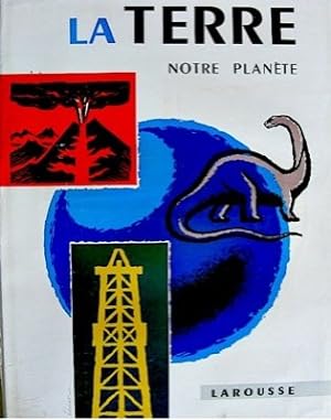 Bild des Verkufers fr La terre notre planete zum Verkauf von Ammareal