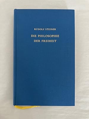 Bild des Verkufers fr Die Philosophie der Freiheit. Grundzge einer modernen Weltanschauung (=Gesamtausgabe: Schriften und Vortrge, GA 4)). zum Verkauf von Wissenschaftl. Antiquariat Th. Haker e.K