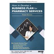 Bild des Verkufers fr How to Develop a Business Plan for Pharmacy Services zum Verkauf von eCampus