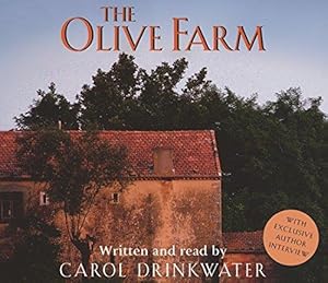 Seller image for The Olive Farm: A Memoir of Life, Love and Olive Oil in the South of France for sale by WeBuyBooks 2