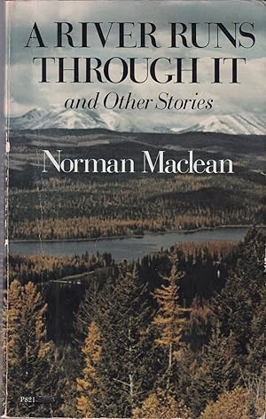 Seller image for A RIVER RUNS THROUGH IT: AND OTHER STORIES. By Norman Maclean. for sale by Coch-y-Bonddu Books Ltd