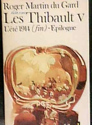 Bild des Verkufers fr Les Thibault V, l't 1914 fin pilogue zum Verkauf von Ammareal