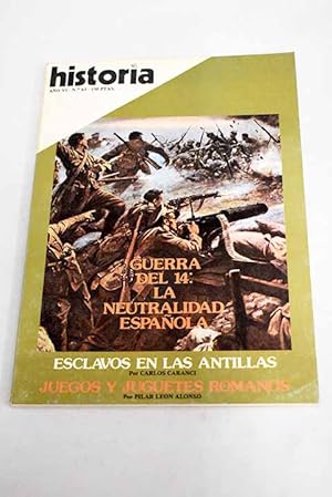 Imagen del vendedor de Historia 16, Ao 1981, n 63 Guerra del 14, La neutralidad espaola:: La esclavitud en las Antillas; Espaa y la Primera Guerra Mundial; Espaa y la Primera Guerra Mundial: la reforma militar que nunca existi; Espaa y la Primera Guerra Mundial: Espaa trabaj por la victoria; Espaa y la Primera Guerra Mundial: la intelectualidad del 14 ante la guerra; Guerra de la Independencia: la Junta Superior de Len; El rayo de la guerra: talante militar del gran duque de Alba; La batalla de Guadalete (segn fuentes rabes); Juegos y juguetes de los romanos; Vivienda troglodtica en Matmata; Cuzco, gran ciudad virreinal; Extranjeros en Cosmpolis a la venta por Alcan Libros