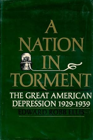 Imagen del vendedor de A Nation in Torment: The Great American Depression, 1929-1939 a la venta por Ammareal