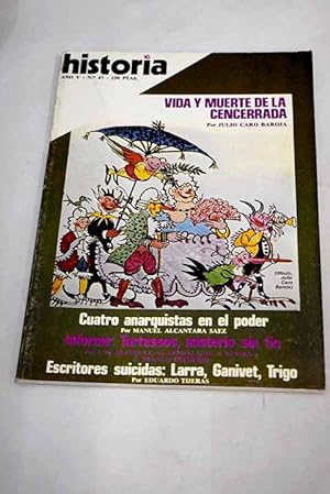 Imagen del vendedor de Historia 16, Ao 1980, n 47 Vida y muerte de la Cencerrada:: Un franciscano en Oriente; Cuatro anarquistas en el poder; Conflicto I Repblica-Iglesia; Corrupcin y crimen en la fidelsima Antilla; El charivari en Espaa; El problema de Tartessos; El dorado de occidente; La huella de Grecia; Tartessos y la Atlntida a la venta por Alcan Libros