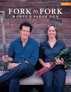 Bild des Verkufers fr Fork to Fork.: Monty & Sarah Don (E) zum Verkauf von WeBuyBooks