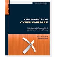 Seller image for The Basics of Cyber Warfare for sale by eCampus