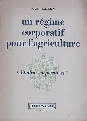 Un régime corporatif pour l'agriculture