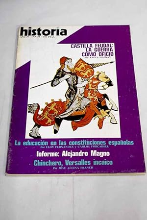 Image du vendeur pour Historia 16, Ao 1979, n 34:: La educacin en las constituciones espaolas; Regeneracionismo y crisis del 98; La guerra como oficio; El ascenso de Macedonia y la unificacin de Grecia; La gran aventura oriental; Las transformaciones del mundo helenstico: contactos e interinfluencias entre Oriente y Occidente; El fin de la independencia escocesa mis en vente par Alcan Libros